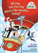 Oh Say Can You Say What's the Weather Today? All About Weather cover