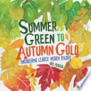 Summer Green to Autumn Gold: Uncovering Leaves' Hidden Colors cover