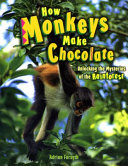 How Monkeys Make Chocolate cover