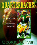 Quarterbacks! Eighteen of Footballs Greatest cover