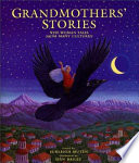 Grandmothers' Stories: Wise Woman Tales from Many Cultures cover