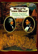 What's the Deal? Jefferson, Napoleon, and the Louisiana Purchase cover