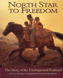 North Star to Freedom: The Story of the Underground Railroad cover