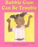 Bubble Gum Can Be Trouble cover