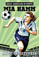 On the Field with...Mia Hamm/Great Americans in Sports: Mia Hamm cover