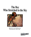 The Boy Who Stretched to the Sky cover