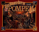 The Buried City of Pompeii: What It Was Like When Vesuvius Exploded cover