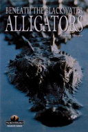 Alligators: Beneath the Blackwater cover