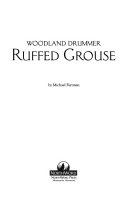 Ruffed Grouse: Woodland Drummer cover