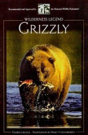 Grizzly: Wilderness Legend cover