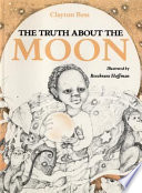 The Truth About the Moon cover