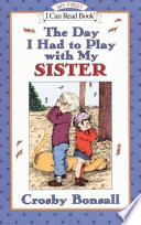 The Day I Had to Play with My Sister cover