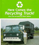 Here Comes the Recycling Truck! cover