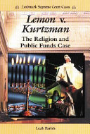 Lemon v. Kurtzman: The Religion and Public Funds Case cover