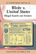 Weeks v. United States: Illegal Search and Seizure cover