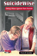 SuicideWise: Taking Steps Against Teen Suicide cover