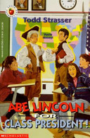 Abe Lincoln for Class President cover