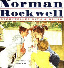 Norman Rockwell: Storyteller with a Brush cover