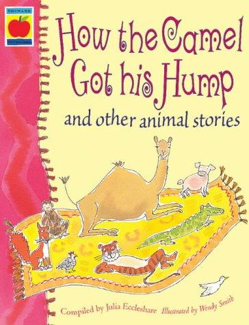 How the Camel Got His Hump and Other Stories cover