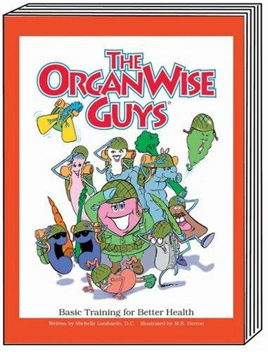 The OrganWise Guys: Basic Training for Better Health cover