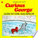Curious George Goes to the Aquarium cover