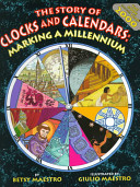 The Story of Clocks and Calendars: Marking a Millennium cover