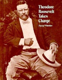 Theodore Roosevelt Takes Charge cover
