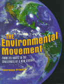 The Environmental Movement: From Its Roots to the Challenges of a New Century cover