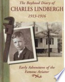 The Boyhood Diary of Charles Lindbergh, 1913-1916 cover
