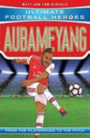 Aubameyang: From the Playground to the Pitch cover