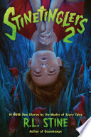Stinetinglers 2: 10 More New Stories by the Master of Scary Tales cover