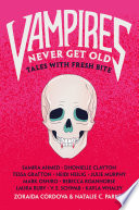 Vampires Never Get Old: Tales with Fresh Bite cover