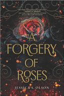A Forgery of Roses cover