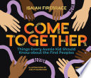Come Together: Things Every Aussie Kid Should Know About the First Peoples cover