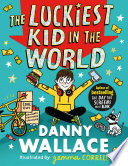 The Luckiest Kid in the World cover