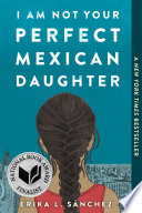 I Am Not Your Perfect Mexican Daughter cover
