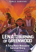 Lena and the Burning of Greenwood: A Tulsa Race Massacre Survival Story cover