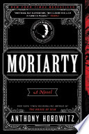 Moriarty: A Sherlock Holmes Novel cover
