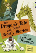 The Dragon's Tale and Other Beastly Stories cover