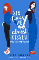 Six Times We Almost Kissed (And One Time We Did) cover