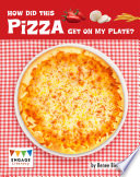 How Did This Pizza Get On My Plate? cover