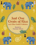 Just One Grain of Rice and Other Indian Folktales cover