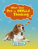 What Your Pet is Really Thinking cover