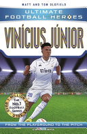 Vinícius Júnior: From the Playground to the Pitch cover