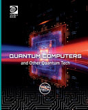 Quantum Computers and Other Quantum Tech cover