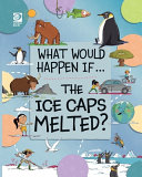 The Ice Caps Melted? cover