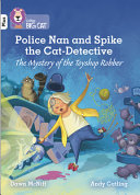 Police Nan and Spike the Cat-Detective: The Mystery of the Toyshop Robber cover