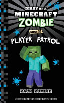 Player Patrol/Diary of a Minecraft Zombie, Book 33 cover