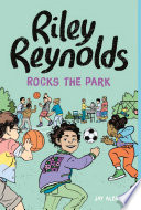 Riley Reynolds Rocks the Park cover