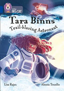 Tara Binns: Trail-blazing Astronaut cover